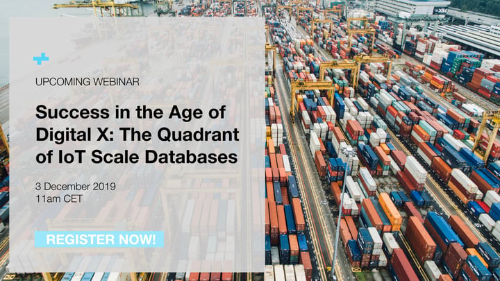 Webinar: Success in the Age of Digital X: The Quadrant of IoT Scale Databases