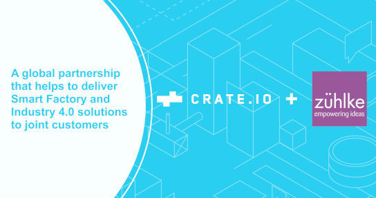 Crate.io and Zühlke, global innovation service provider, partner to digitalize manufacturing with Smart Factory solutions